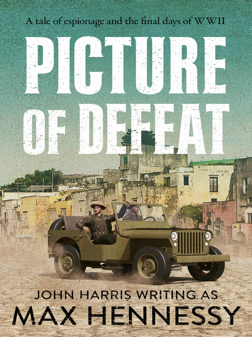 Title details for Picture of Defeat by Max Hennessy - Available